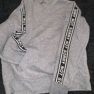 “SORRY NOT SORRY” Zumiez Sweatshirt